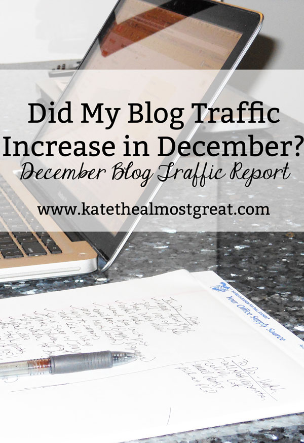 Did My Blog Traffic Increase in December? - Kate the (Almost) Great