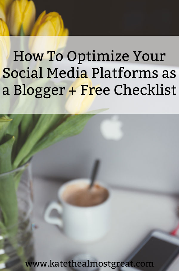How To Optimize Your Social Media Platforms as a Blogger