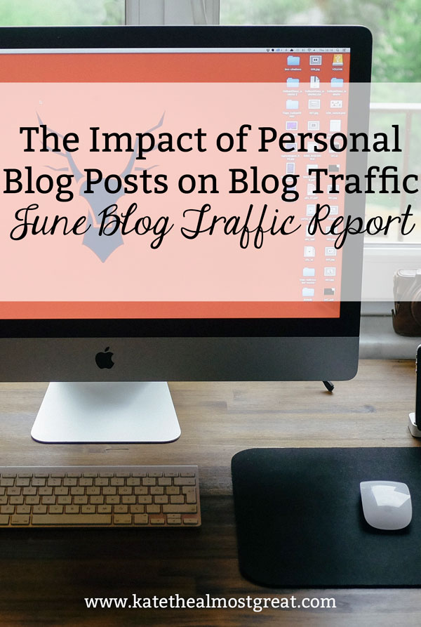 The Impact of Personal Blog Posts on Blog Traffic: June Blog Traffic Report
