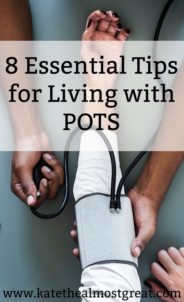 8 Essential Tips for Living with POTS